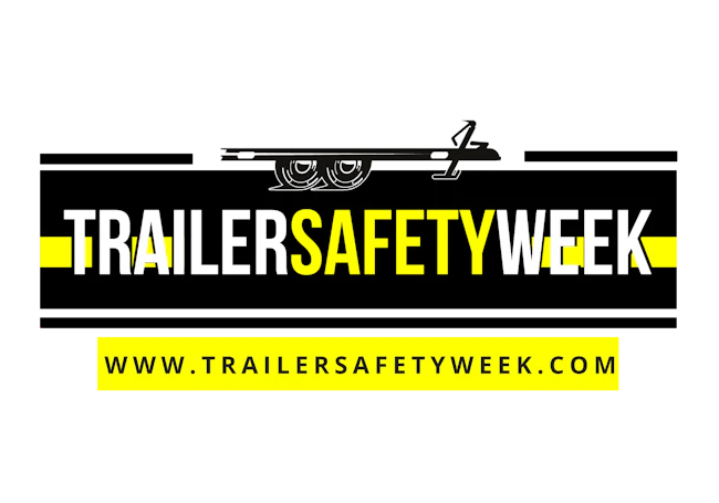 This year&rsquo;s Trailer Safety Week will be held June 7-13.